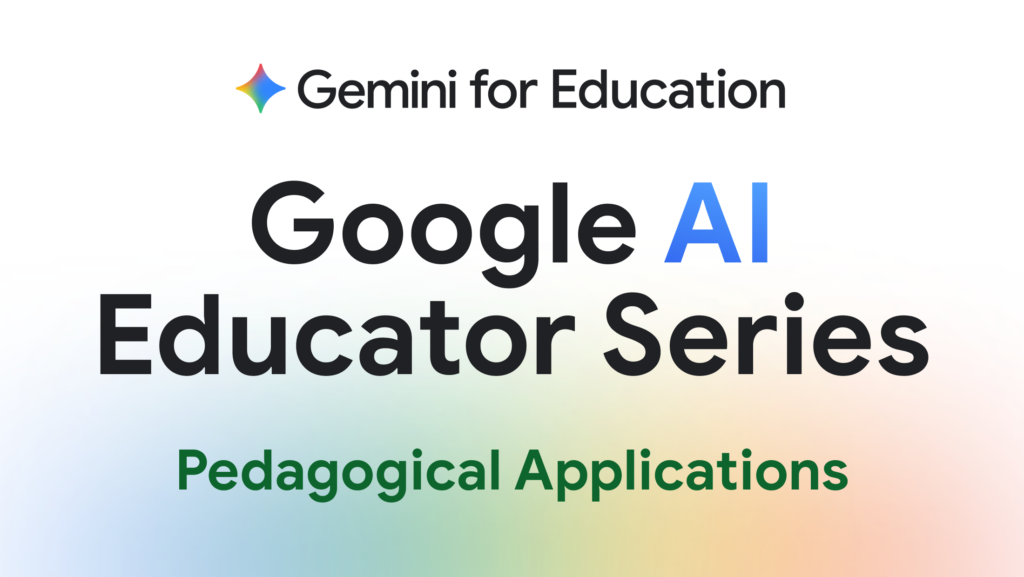 Google AI Educator Series